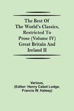 The Best of the World's Classics, Restricted to Prose (Volume IV) Great Britain and Ireland II