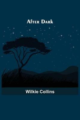 After Dark - Wilkie Collins - cover