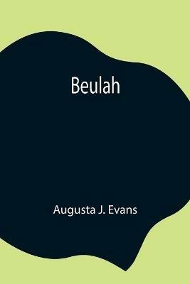 Beulah - Augusta J Evans - cover