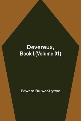 Devereux, Book I.(Volume 01) - Edward Bulwer Lytton Lytton - cover