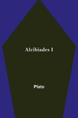 Alcibiades I - Plato - cover
