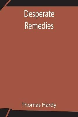 Desperate Remedies - Thomas Hardy - cover