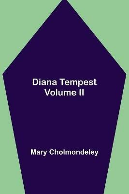 Diana Tempest, Volume II - Mary Cholmondeley - cover