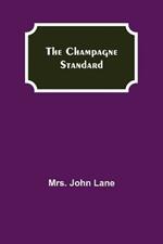 The Champagne Standard