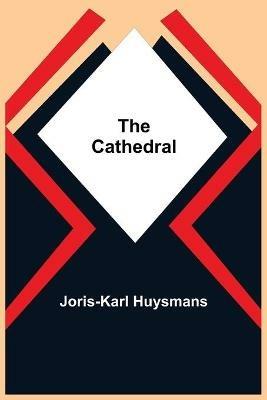 The Cathedral - Joris Karl Huysmans - cover