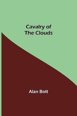 Cavalry of the Clouds - Alan Bott - cover