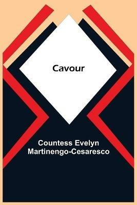 Cavour - Countess Evelyn Martinengo-Cesaresco - cover