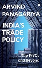 India's Trade Policy: The 1990s and Beyond