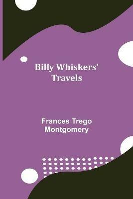 Billy Whiskers' Travels - Frances Trego Montgomery - cover