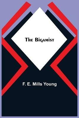 The Bigamist - F E Mills Young - cover