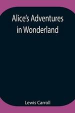 Alice's Adventures in Wonderland