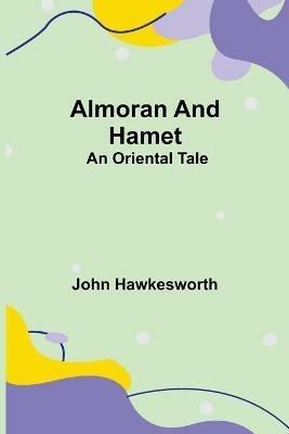 Almoran and Hamet: An Oriental Tale - John Hawkesworth - cover