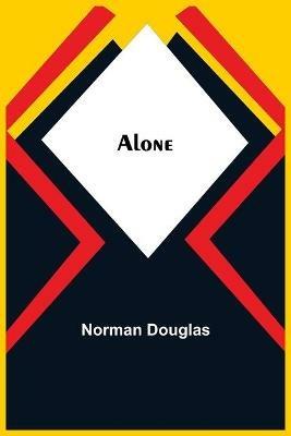 Alone - Norman Douglas - cover