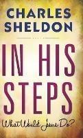 In His Steps - Charles M. Sheldon - cover