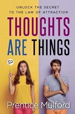 Thoughts are Things