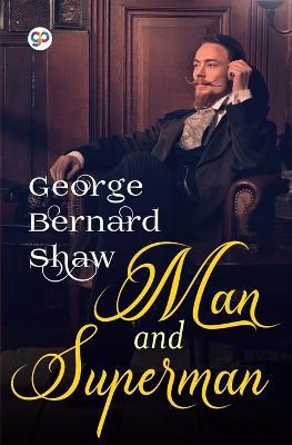 Man and Superman - George Bernard Shaw - cover