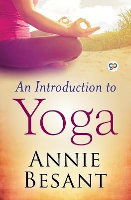 An Introduction to Yoga (General Press) - Annie Besant - cover