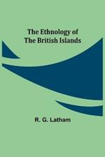 The Ethnology of the British Islands