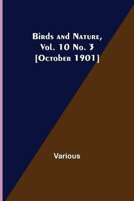 Birds and Nature, Vol. 10 No. 3 [October 1901] - Various - cover