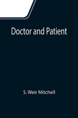 Doctor and Patient - S Weir Mitchell - cover