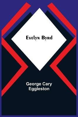 Evelyn Byrd - George Cary Eggleston - cover