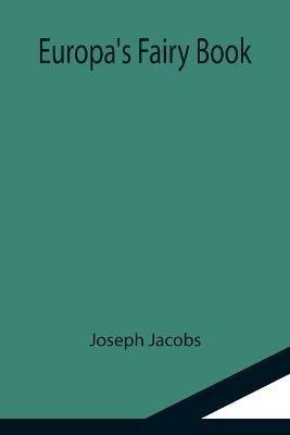 Europa's Fairy Book - Joseph Jacobs - cover