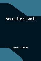 Among the Brigands
