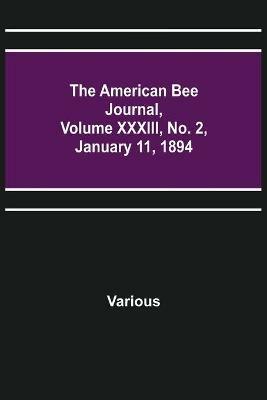 The American Bee Journal, Volume XXXIII, No. 2, January 11, 1894 - Various - cover