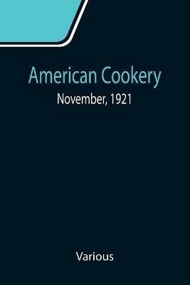 American Cookery; November, 1921 - Various - cover