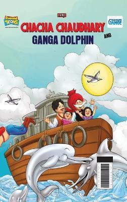 Chacha Chaudhary and Ganga Dolphin - Pran - cover