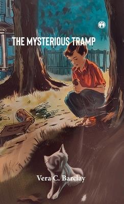 The Mysterious Tramp - Vere C Barclay - cover