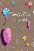 Candy Floss - Bhavyakirty Singh - cover