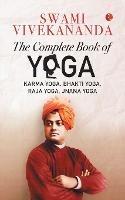 The Complete Book of Yoga - Swami Vivekananda - cover