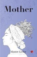 THE Mother - Maxim Gorky - cover