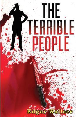 The Terrible People - Edgar Wallace - cover