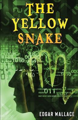 The Yellow Snake - Edgar Wallace - cover