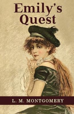 Emily's Quest - L M Montgomery - cover