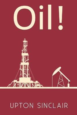 Oil! - Upton Sinclair - cover