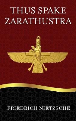 Thus Spake Zarathustra - Friedrich Nietzsche - cover