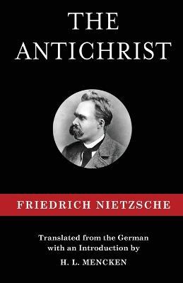 The Antichrist - Friedrich Wilhelm Nietzsche - cover