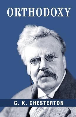 Orthodoxy - G K Chesterton - cover