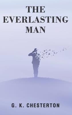 The Everlasting Man - G K Chesterton - cover
