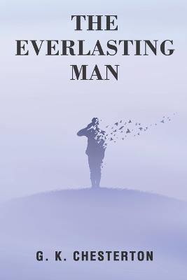 The Everlasting Man - G K Chesterton - cover