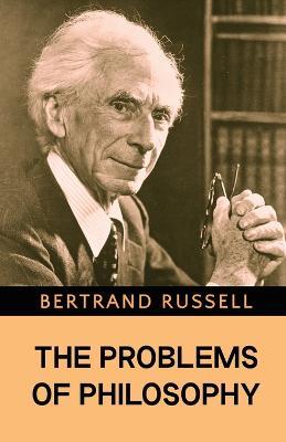 The Problems of Philosophy - Bertrand Russell - cover