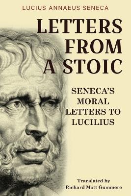 Letters from a Stoic: Seneca's Moral Letters to Lucilius - Lucius Annaeus Seneca - cover