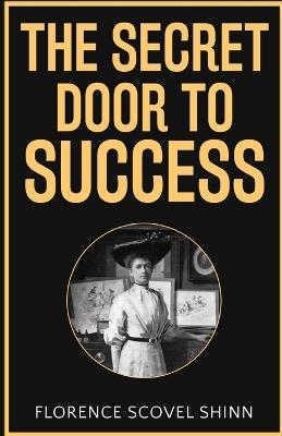 The Secret Door to Success - Florence Scovel Shinn - cover