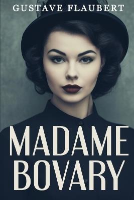 Madame Bovary - Gustave Flaubert - cover