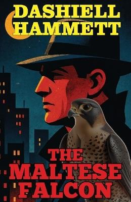The Maltese Falcon - Dashiell Hammett - cover