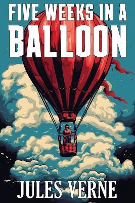 Five Weeks in a Balloon - Jules Verne - cover