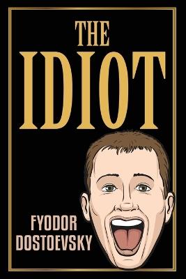 The Idiot - Fyodor Dostoevsky - cover